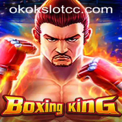 Ultimate Guide to BoxingKing: The Thrilling Gameplay of okokslot