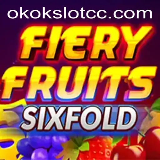 Discover the Exciting World of 'FieryFruitsSixFold' on okokslot