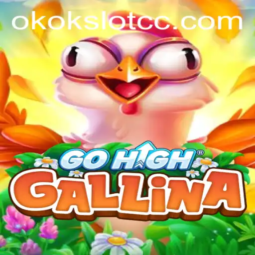 Exploring the New Thrills of GoHighGallina